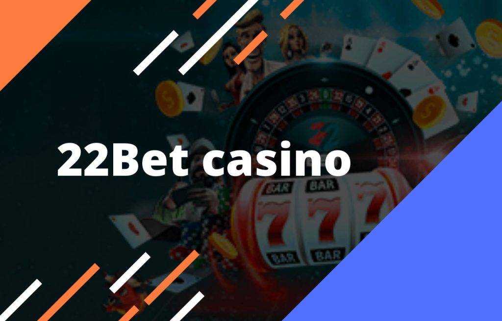 22BET Casino